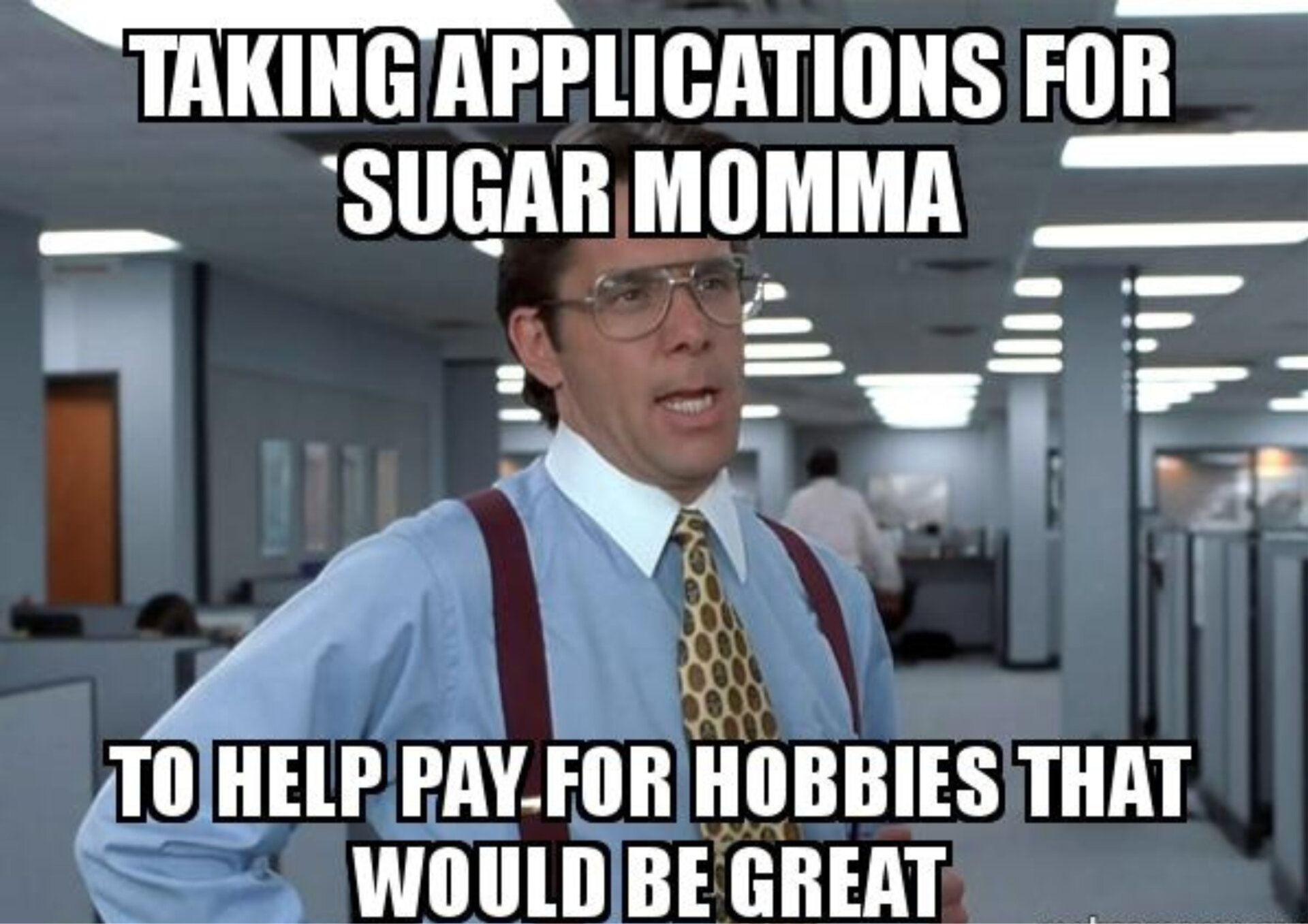 sugar momma application meme